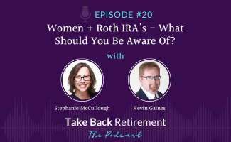 20: Women + Roth IRA's - What Should You Be Aware Of?