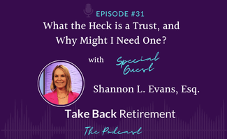 What the Heck is a Trust, and Why Might I Need One?