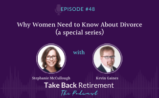 48: Why Women Need to Know About Divorce (a special series)