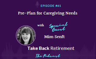 Pre-Plan for Caregiving Needs with Special Guest Mim Senft