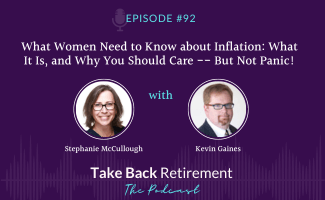 What Women Need to Know about Inflation: What It Is, and Why You Should Care — But Not Panic!
