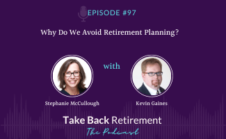 Why Do We Avoid Retirement Planning?