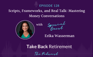Scripts, Frameworks, and Real Talk: Mastering Money Conversations with Erika Wasserman